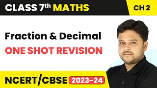 Fraction and Decimal  One Shot Revision  Class 7 Maths Chapter 2 [upl. by Otirecul]