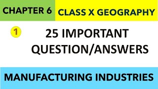 285  QAs CHAPTER 6 Class10 GEOGRAPHY  MANUFACTURING INDUSTRIES  Sst Class 10 CHAPTER 6 PART 1 [upl. by Ettenwad]