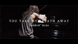 Smokin Aces  You Take My Breath Away Official Video [upl. by Eilyah]