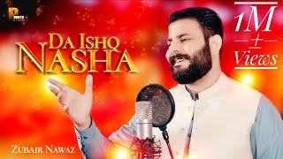 Zubair Nawaz New Pashto Tappy Song 2023  Da Ishq Nasha Tappy  Official Music Video  Pashto Studio [upl. by Felicio]