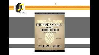 The Rise and Fall of the Third Reich William L Shirer  AUDIO [upl. by Armbrecht]