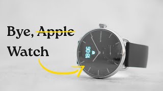 This replaced my Apple Watch  Withings ScanWatch [upl. by Nikki665]