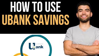 ✅ How To Open And Manage Ubank Savings Account Easy Guide [upl. by Cheryl]