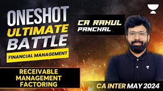 Receivable Management Factoring  FM  CA Inter May24  CA Rahul Panchal [upl. by Laefar]