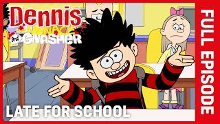 Dennis the Menace and Gnasher  Late for School  S4 Ep 51 [upl. by Oalsecnew]