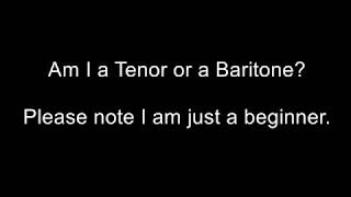 Lyric Baritone or Robust Tenor or Low Tenor or Baritenor [upl. by Nolham]