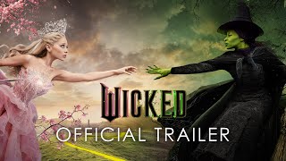 Wicked  Official Trailer [upl. by Akeemahs161]