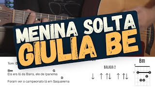 Menina Solta  Giulia Be [upl. by Jordanna]