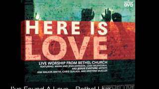 Ive Found A Love Bethel Live [upl. by Peirsen]