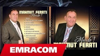 MAHMUT FERATI  02 Prit ne aksham e prit ne sabah [upl. by Airetak]