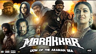 Marakkar  Lion of the Arabian Sea Full Movie In Hindi Dubbed  Mohanlal  Keerthy  Review amp Facts [upl. by Nidorf]