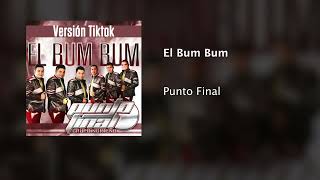 EL Bum Bum de tiktok  Punto Final [upl. by Ambrosia991]