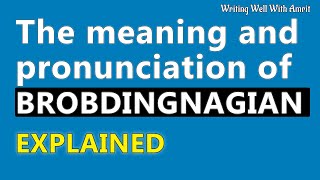 Meaning of Brobdingnagian  Pronunciation of Brobdingnagian  How to say Brobdingnagian [upl. by Hornstein]