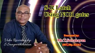 S R Latch Using NOR Gates in Tamil by MrTSubaharan [upl. by Funk]