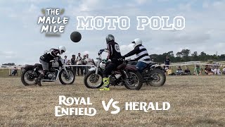 Moto Polo amp The Malle Mile 2022  Royal Enfield Vs Herald Motorcycles [upl. by Auahsoj936]