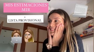 POST MIR estimaciones  sensaciones  listado PROVISIONAL  Celia Mora 🥝 [upl. by Oam319]