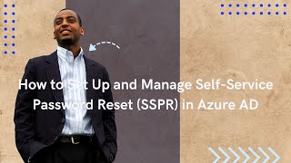 How to Set Up and Manage SelfService Password Reset SSPR in Azure AD [upl. by Kessler709]