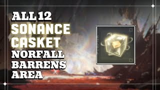 All 12 Sonance Casket Location Part 1 Norfall Barrens  Wuthering Waves [upl. by Leahcimal]