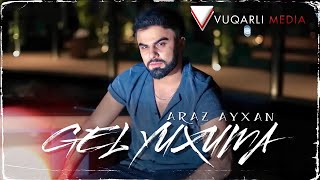 Araz Ayxan  Gel Yuxuma 2022 Official Klip [upl. by Sharon]