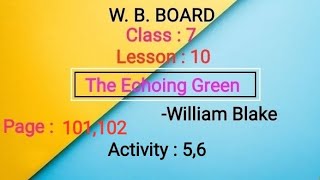 w b board class 7 english lesson 10 the echoing green activity 56 page 101102 [upl. by Eerak]