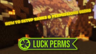 How To Setup Ranks amp Permissions On Your Minecraft Server LuckPerms Tutorial [upl. by Asel]