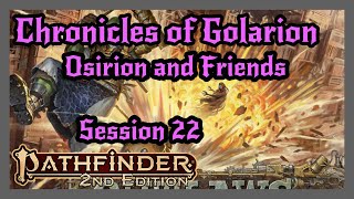 Pathfinder 2e Live Play Osirion and Friends Session 22 [upl. by Ydeh]