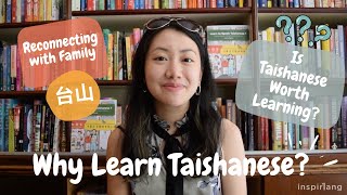 Why Is Taishanese Important To You  Learn to Speak Taishanese 1 [upl. by Olivier946]