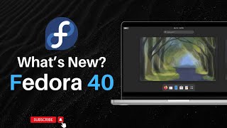 Fedora 40  Whats New  GNOME 46  KDE Plasma 6 [upl. by Slinkman]