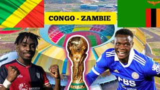 Congo  Zambie  Éliminatoires Coupe du Monde 2026  zone Afrique [upl. by Inttirb]