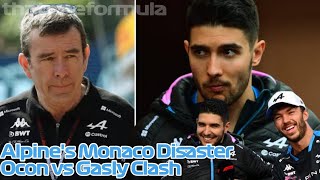 Alpines Monaco Disaster Ocon vs Gasly Clash Breakdown amp Even more [upl. by Slayton]