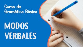 Modos verbales  Subjuntivo Imperativo e indicativo  Curso de Gramática Básica [upl. by Tnarud]