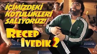 İçimizdeki Kötülükleri Salıyoruz  Recep İvedik 2 [upl. by Nessaj]