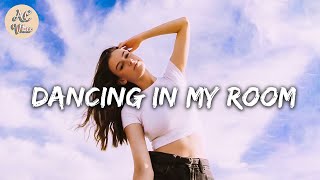 Dancing in my room  A playlist of songs thatll make you dance 2  AC Vibes [upl. by Chard]