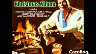 Nat King Cole  Caroling Caroling Christmas Bells Are Ringing [upl. by Franny128]