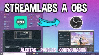 Como pasar de streamlabs a obs PANELESALERTAS [upl. by Tiffanie]