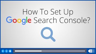 How to Set Up Google Search Console [upl. by Hanahs598]