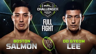 Boston Salmon vs Do Gyeom Lee  2022 PFL Challenger Series  Week 4 [upl. by Adai530]