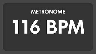 116 BPM  Metronome [upl. by Adnahsal8]