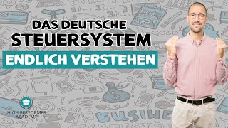 Steuern verstehen Das deutsche Steuerrecht einfach erklärt  Wissen [upl. by Libenson]