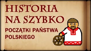 Historia Na Szybko  Początki Państwa Polskiego Historia Polski 1 [upl. by Allekim818]