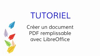 TUTO  Créer un PDF remplissable via toute visionneuse [upl. by Atnek]