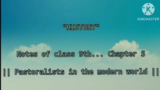 Notes of class 9th HISTORY  chapter 5  Pastoralists in the modern world [upl. by Attennot]