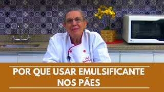 NA COZINHA COM ROSENI EGUTI  POR QUE USAR EMULSIFICANTE NOS PÃES [upl. by Leupold]