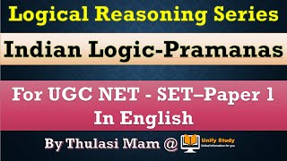 Indian Logic Pramanas UGC NET paper 1 in Logical Reasoning Series  Day 3 for NETSET in English [upl. by Stephenson510]