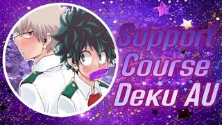 The Support CourseBkdkdkbk💚🧡 Dekubowlish support course Deku Au 🥱Nemuidesuchanz😴 [upl. by Ahtaela]