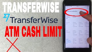 ✅ What Are TransferWise Borderless Card ATM Cash Limits 🔴 [upl. by Ayanahs]