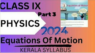 Class 9 PhysicsChapter 2🔥 Equations of Motion🔥Part 3Kerala syllabusNew edition2024 [upl. by Negroj]