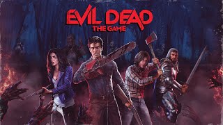 Evil Dead The Game  Party down  Live🔴 [upl. by Inattyrb]