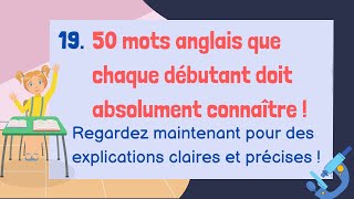 19Apprenez 50 nouveaux mots anglais indispensables pour débutants avec exemples en français [upl. by Eustace]