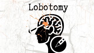 Lobotomy [upl. by Hanford824]